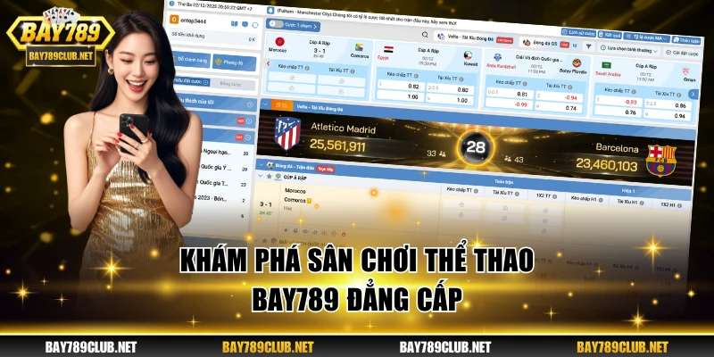 Khám phá sân chơi thể thao BAY789 đẳng cấp