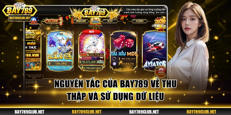 Nguyên tắc của BAY789 về thu thập và sử dụng dữ liệu