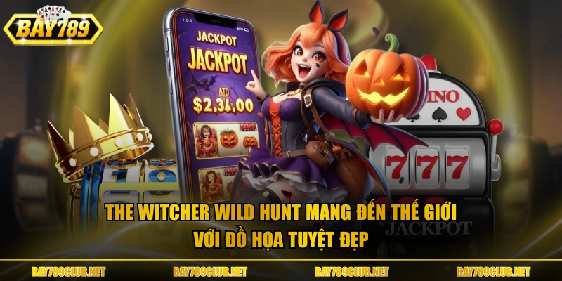 The Witcher Wild Hunt mang đến thế giới với đồ họa tuyệt đẹp